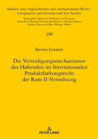 Die Verteidigungsmechanismen des Haftenden im Internationalen Produkthaftungsrecht der Rom II-Verordnung