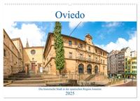 Oviedo - Die historische Stadt in der spanischen Region Asturien (Wandkalender 2025 DIN A2 quer), CALVENDO Monatskalender