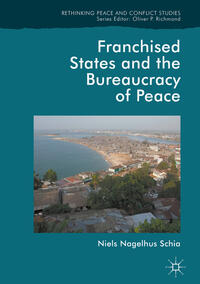 Franchised States and the Bureaucracy of Peace