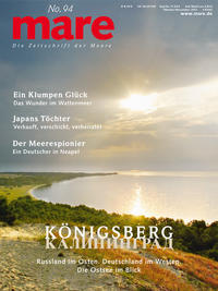 mare - Die Zeitschrift der Meere / No. 94 / Königsberg