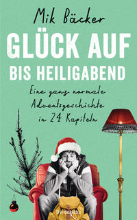 Glück auf - bis Heiligabend