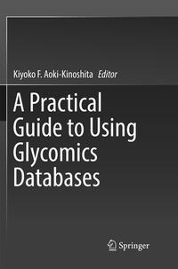 A Practical Guide to Using Glycomics Databases