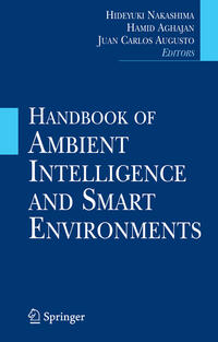 Handbook of Ambient Intelligence and Smart Environments