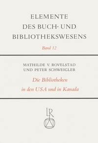 Die Bibliotheken in den Vereinigten Staaten von Amerika und in Kanada