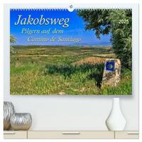 Jakobsweg - pilgern auf dem Camino de Santiago (hochwertiger Premium Wandkalender 2025 DIN A2 quer), Kunstdruck in Hochglanz