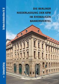 Die Berliner Niederlassung der KFW im ehemaligen Bankenviertel