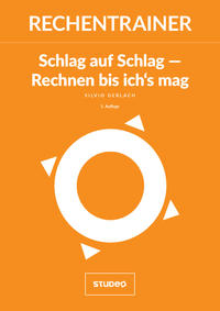 Rechentrainer “Schlag auf Schlag – Rechnen bis ich’s mag“