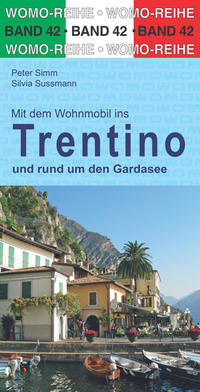 Mit dem Wohnmobil durchs Trentino und rund um den Gardasee