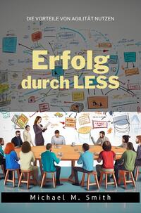 Erfolg durch LESS