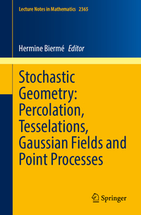 Stochastic Geometry: Percolation, Tesselations, Gaussian Fields and Point Processes