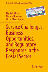 Service Challenges, Business Opportunities, and Regulatory Responses in the Postal Sector