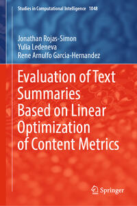 Evaluation of Text Summaries Based on Linear Optimization of Content Metrics