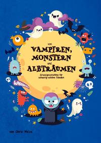 Von Vampiren, Monstern und Albträumen