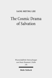 The Cosmic Drama of Salvation