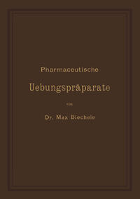 Pharmaceutische Uebungspräparate