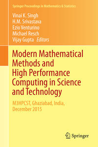 Modern Mathematical Methods and High Performance Computing in Science and Technology