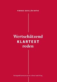 Wertschätzend Klartext reden