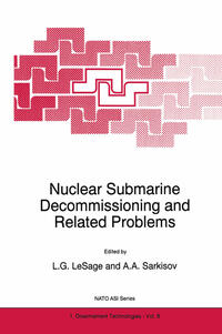 Nuclear Submarine Decommissioning and Related Problems