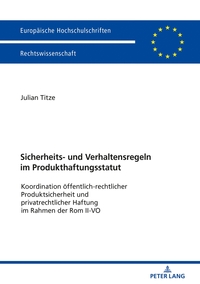 Sicherheits- und Verhaltensregeln im Produkthaftungsstatut