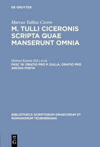 Marcus Tullius Cicero: M. Tulli Ciceronis scripta quae manserunt omnia / Oratio pro P. Sulla. Oratio pro Archia poeta