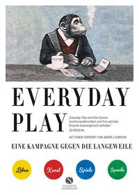 EVERYDAY PLAY – Eine Kampagne gegen die Langeweile