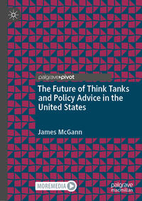 The Future of Think Tanks and Policy Advice in the United States