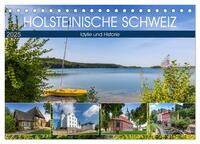 HOLSTEINISCHE SCHWEIZ Idylle und Historie (Tischkalender 2025 DIN A5 quer), CALVENDO Monatskalender