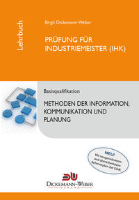 Industriemeister - Lehrbuch: Methoden der Information, Kommunikation und Planung - Tabellenbuch IKP