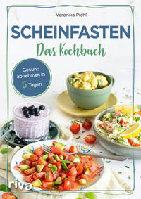 Scheinfasten – Das Kochbuch