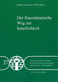 Der franziskanische Weg zur Innerlichkeit