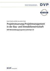 Projektsteuerung I Projektmanagement in der Bau- und Immobilienwirtschaft