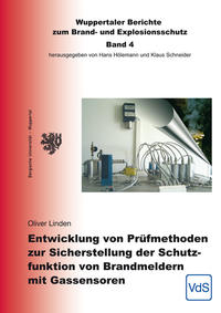 Entwicklung von Prüfmethoden zur Sicherstellung der Schutzfunktion von Brandmeldern mit Gassensoren