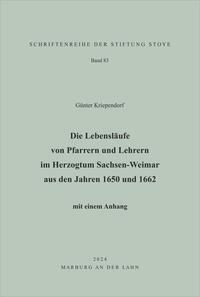 Die Lebensläufe von Pfarrern und Lehrern im Herzogtum Sachsen-Weimar aus den Jahren 1650 und 1662