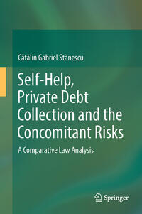 Self-Help, Private Debt Collection and the Concomitant Risks