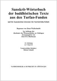 Sanskrit-Wörterbuch der buddhistischen Texte aus den Turfan-Funden. Lieferung 21