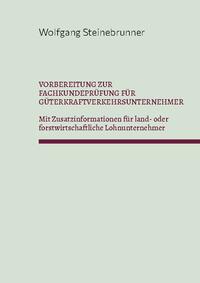 Vorbereitung zur Fachkundeprüfung für Güterkraftverkehrsunternehmer