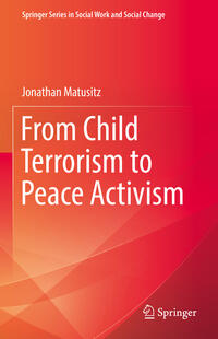 From Child Terrorism to Peace Activism