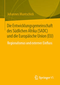 Die Entwicklungsgemeinschaft des Südlichen Afrika (SADC) und die Europäische Union (EU)