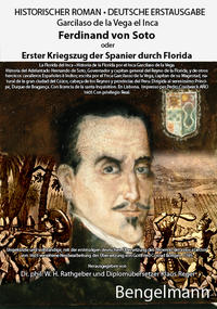 Ferdinand von Soto oder Erster Kriegszug der Spanier durch Florida. Bibliophile Geschenkausgabe mit Reproduktionen ganzseitiger Kupferstiche aus dem 18. Jahrhundert.