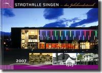 Stadthalle Singen - das Jahrhundertwerk