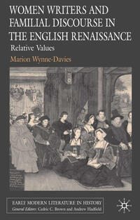 Women Writers and Familial Discourse in the English Renaissance