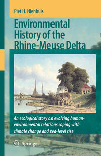 Environmental History of the Rhine-Meuse Delta