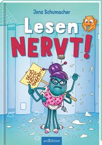 Lesen NERVT! – Bloß keine Bücher! (Lesen nervt! 2)