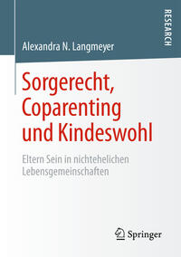 Sorgerecht, Coparenting und Kindeswohl