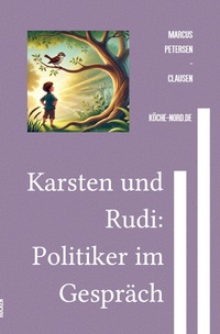 So wird Politik gemacht! / Karsten und Rudi