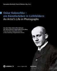 Oskar Kokoschka – ein Künstlerleben in Lichtbildern Oskar Kokoschka – An Artist's Life in Photographs