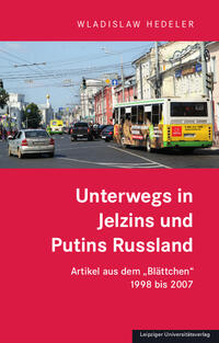 Unterwegs in Jelzins und Putins Russland