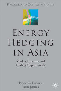 Energy Hedging in Asia: Market Structure and Trading Opportunities