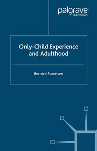 Only-Child Experience and Adulthood