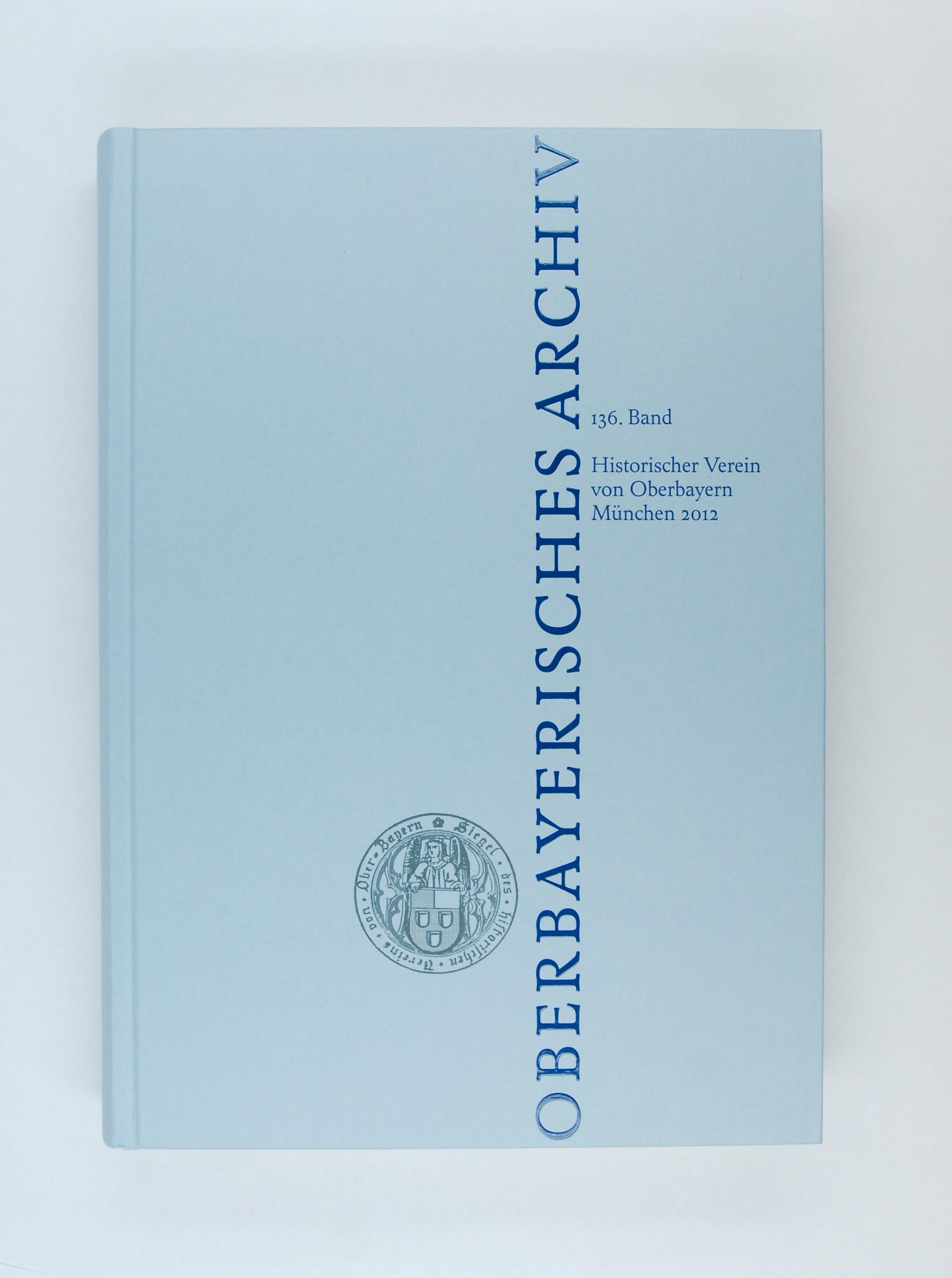 Forscherlust und Sammeleifer - Die Sammlungen des Historischen Vereins von Oberbayern